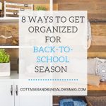 8 Ways to get organized For Back-to-school season
